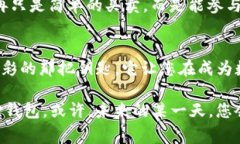   “数字资产的管家，狗狗币小狐狸钱包就是你的